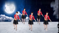 笑春风原创广场舞《十五的月亮》深情32步附分解，送给最爱的人！
